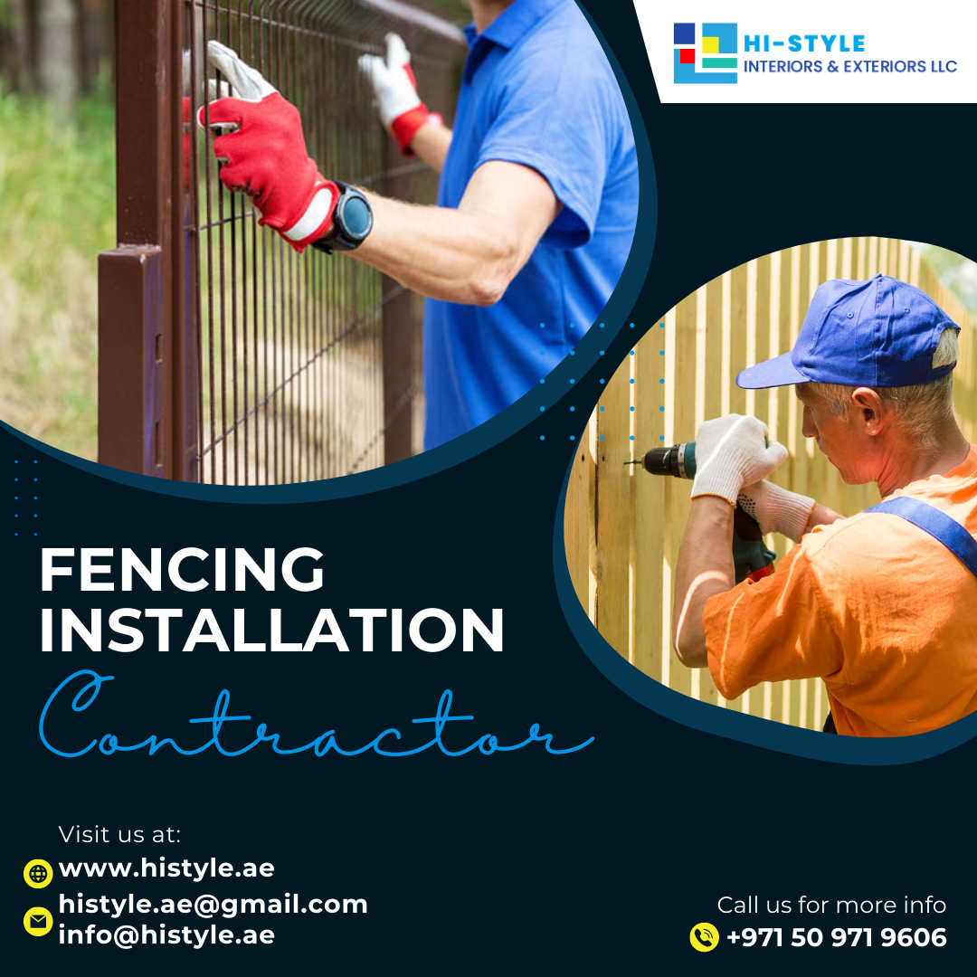 Securing Spaces: Hi-Style Interiors & Exteriors LLC - Your Premier Fencing Installation Contractor in UAE
